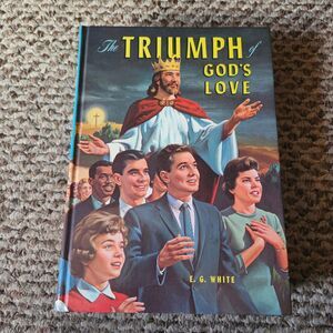 The Triumph of God's Love E.G. White 1950 Illustrated Christian Hardcover
